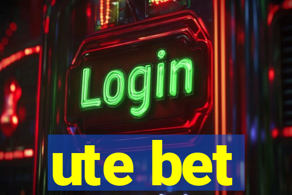 ute bet